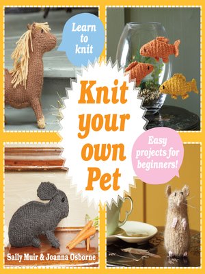 cover image of Knit Your Own Pet